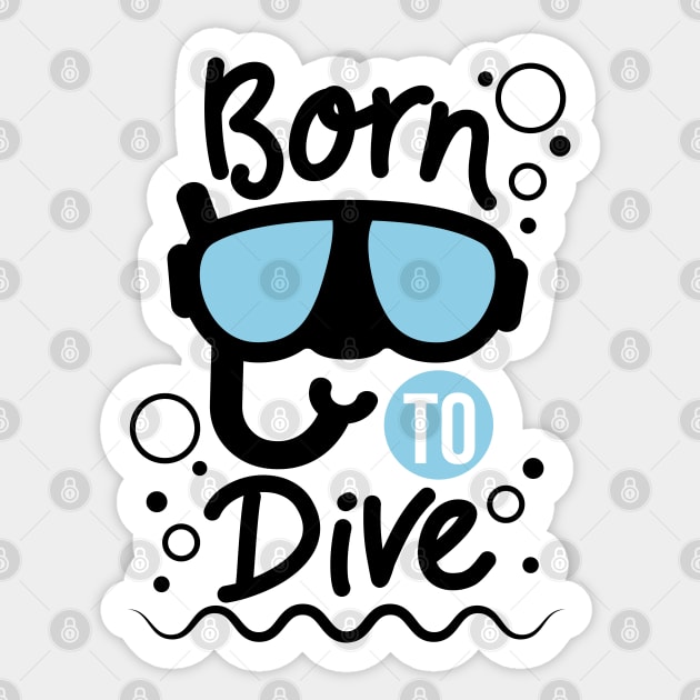 Born to dive Sticker by defytees